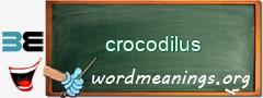 WordMeaning blackboard for crocodilus